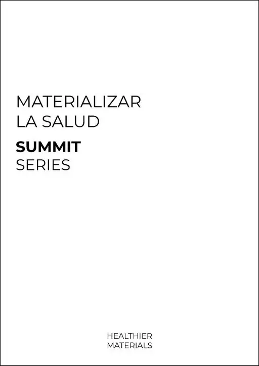 Portada del documento «Materializar la salud», de la serie Summit Series Healthier Materials.